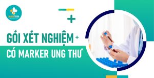 Gói khám xét nghiệm marker Ung thư